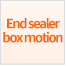 End sealer box motion